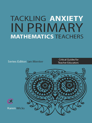 cover image of Tackling Anxiety in Primary Mathematics Teachers